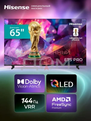 HISENSE 65E7S PRO